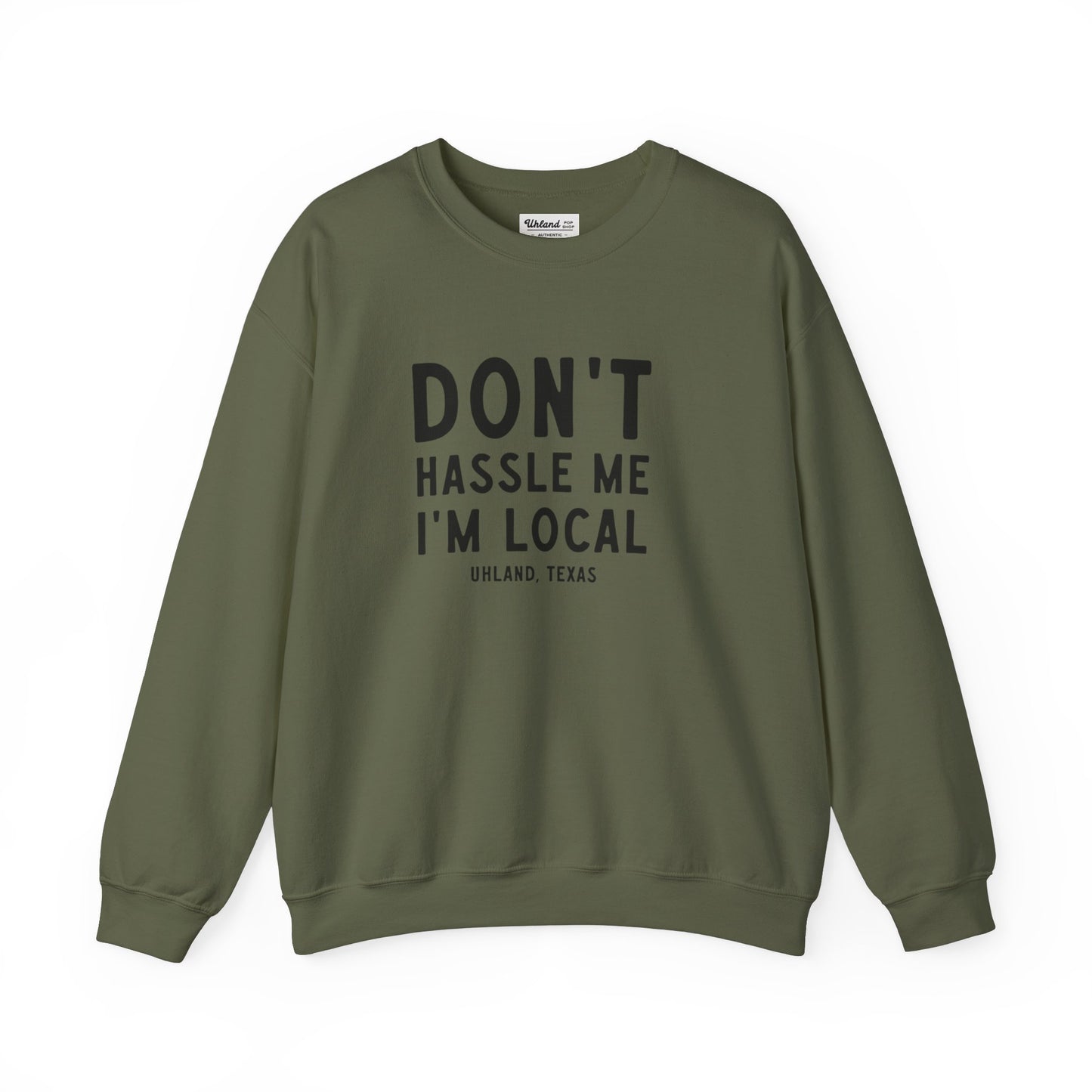Dont Hassle Me - Unisex Crewneck Sweatshirt - Cozy Cotton Blend