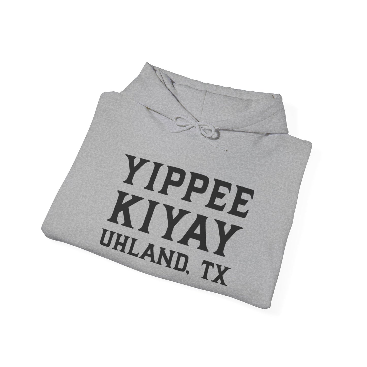 Yippee KiYay Uhland - Unisex Heavy Blend® Sweatshirt for Texas Lovers