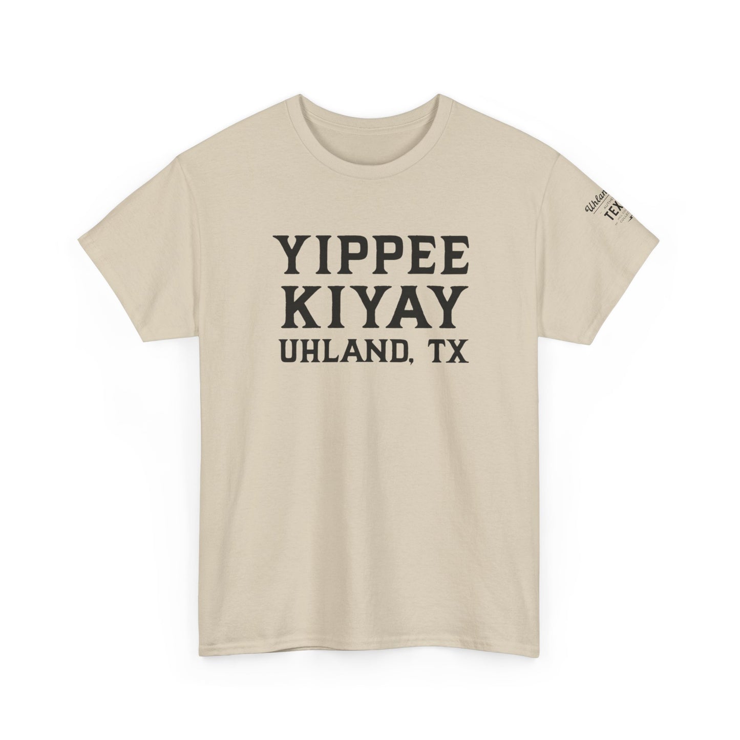 Yippee KiYay Uhland -  Unisex Heavy Cotton Tee - Casual Comfort for Everyday Adventures