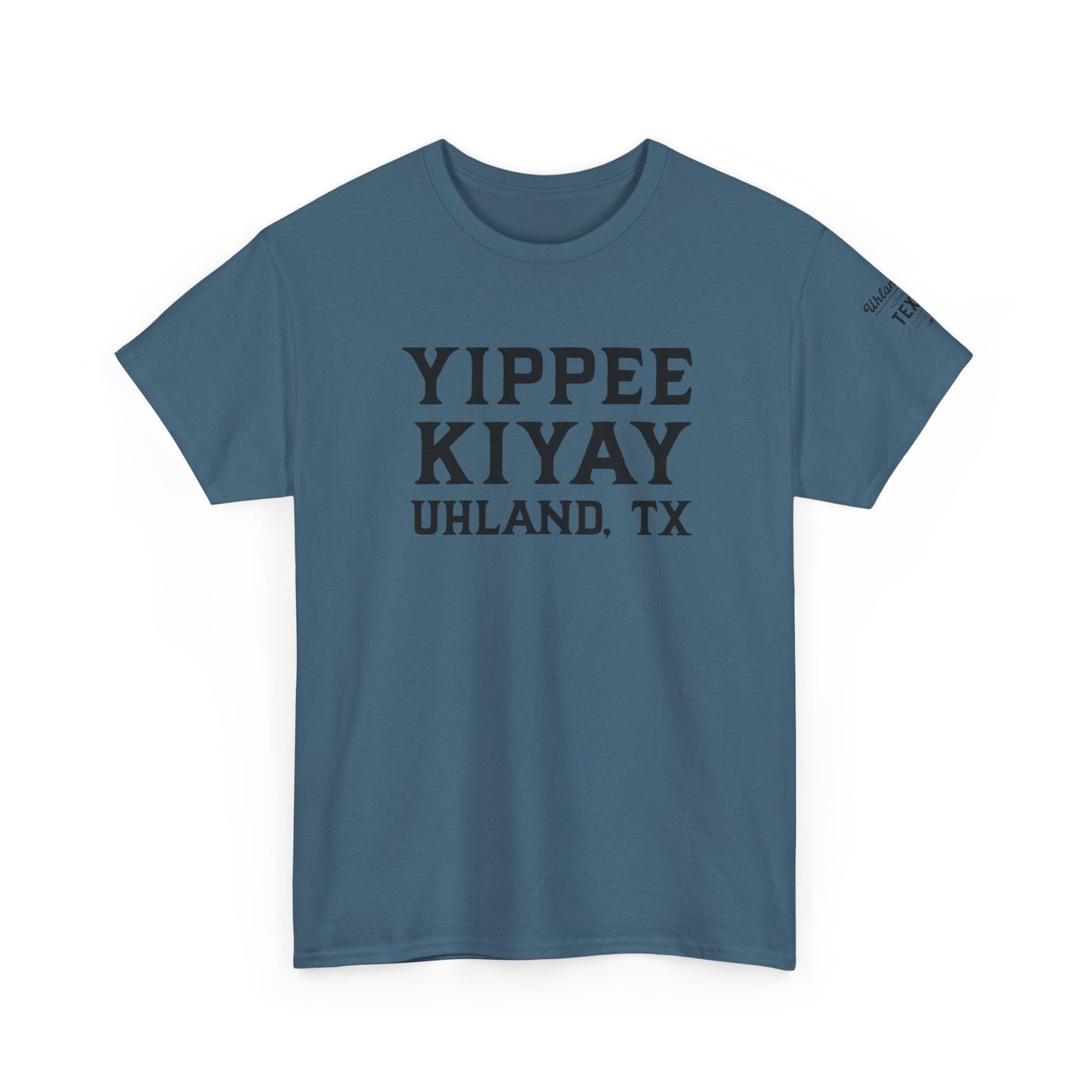 Yippee KiYay Uhland -  Unisex Heavy Cotton Tee - Casual Comfort for Everyday Adventures